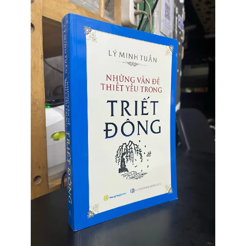 Những vấn đề thiết yếu trong triết đông - Lý Minh Tuấn 720498