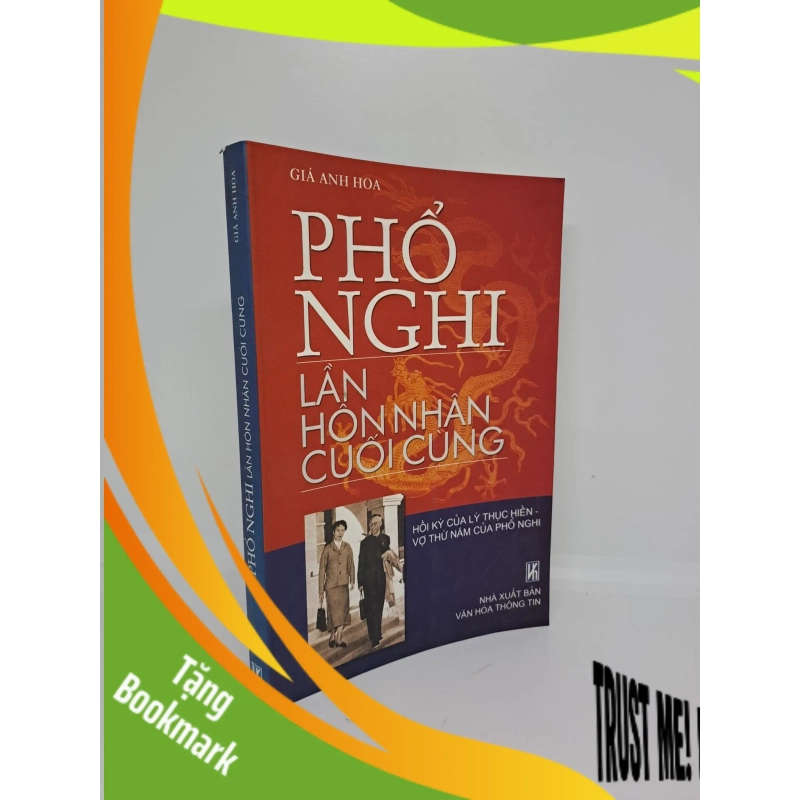 (TẶNG BOOKMARK) Phổ Nghi lần Hôn Nhân Cuối Cùng 2004 mới 80% RBK.RBK1409 950621