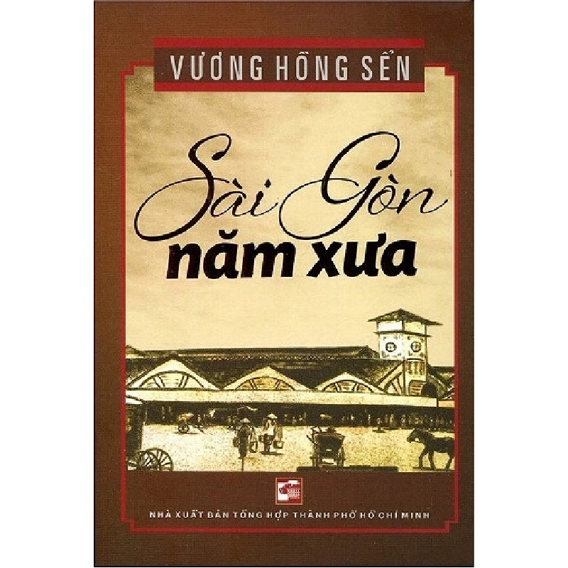 Sài Gòn Năm Xưa - Vương Hồng Sển (Mới 100%) Sách địa danh, du lịch, NXB Tổng Hợp TPHCM - SÁCH ĐẠI HỌC 481343