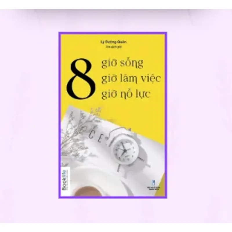 8 Giờ Sống, 8 Giờ Làm Việc, 8 Giờ Nỗ Lực 695712