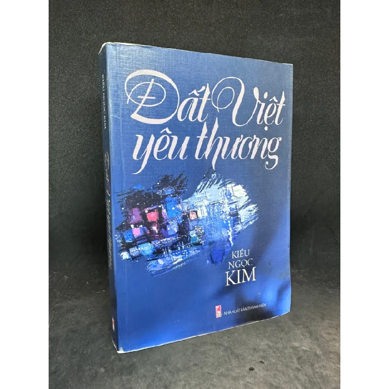 [Phiên Chợ Sách Cũ] Đất Việt yêu thương Kiều Ngọc Kim 1503 409402