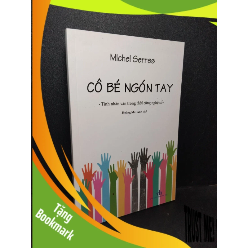 (TẶNG BOOKMARK) Cô bé ngón tay mới 90% bẩn nhẹ 2021 Michel Serres RBK2103 KỸ NĂNG 941639