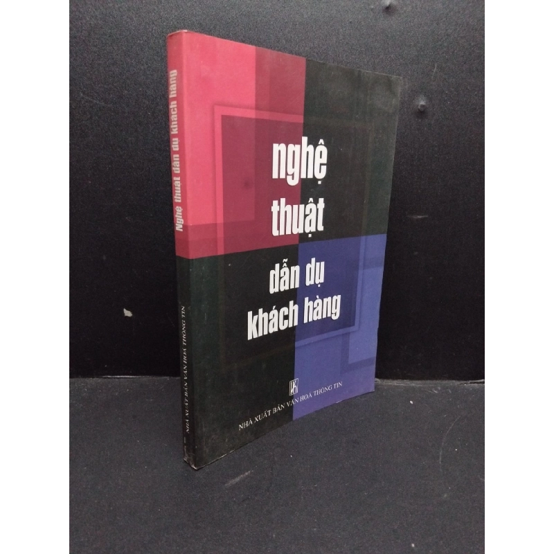 Nghệ thuật dẫn dụ khách hàng mới 70% ố vàng 2003 HCM1406 Ngọc Mai SÁCH MARKETING KINH DOANH 915502
