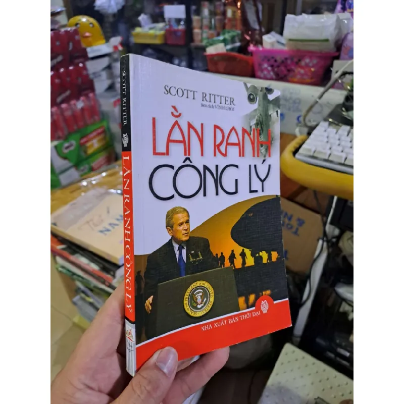 [Sách Cũ SCGR] Lằn ranh công lý - Scott Ritter LỊCH SỬ - CHÍNH TRỊ - TRIẾT HỌC VAVO0910 681185