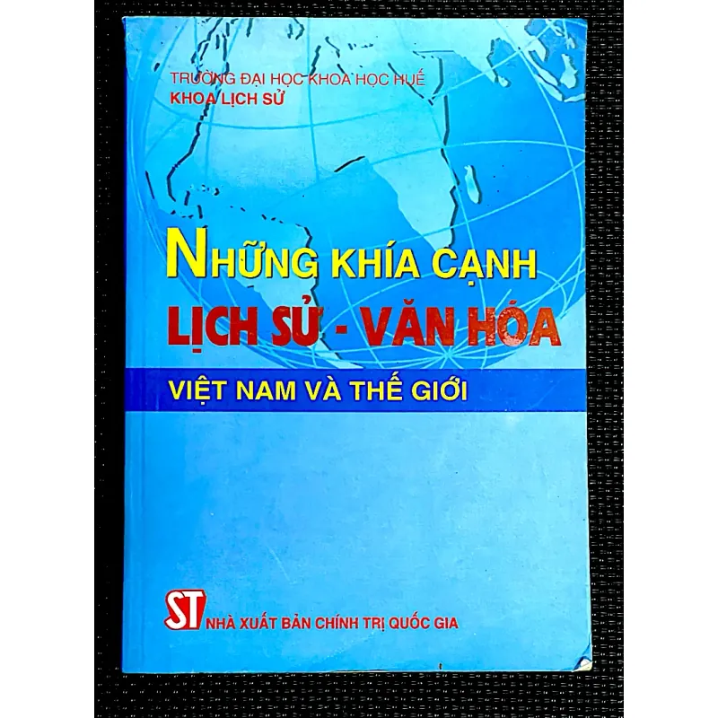 Những khía cạnh LỊCH SỬ - VĂN HÓA Việt Nam và thế giới 996747