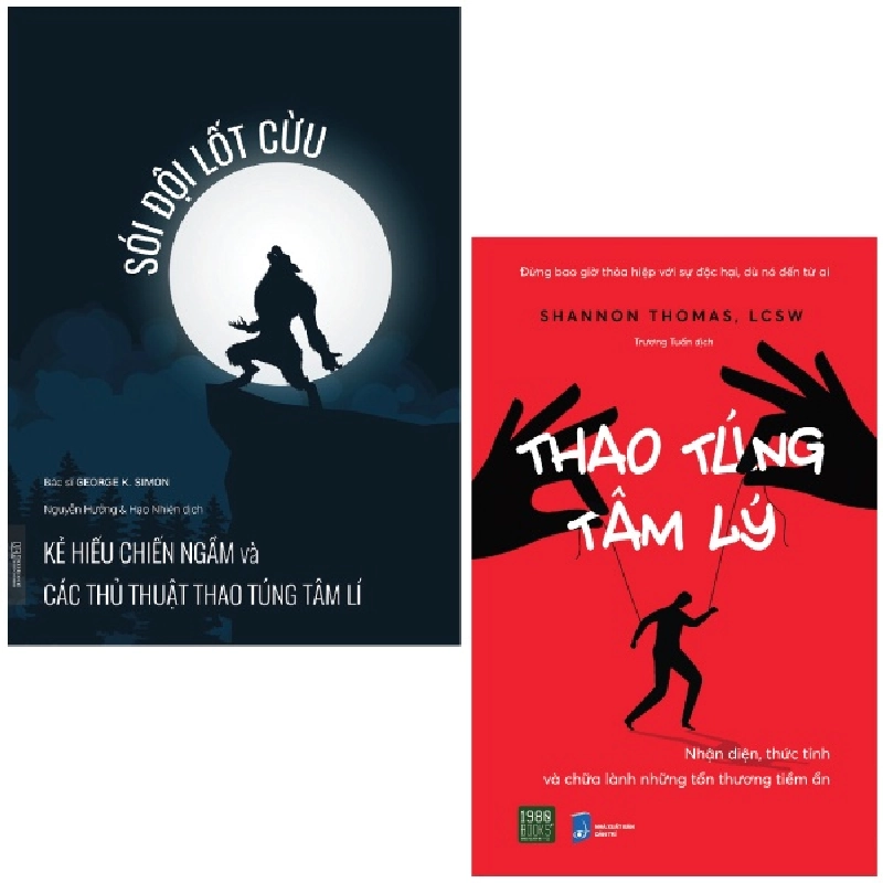 Combo Sách Thao Túng Tâm Lý: Thao Túng Cảm Xúc + Sói Đội Lốt Cừu (Bộ 2 Cuốn) (2022) - Bác sĩ George K Simon, Shannon Thomas, LCSW 743962