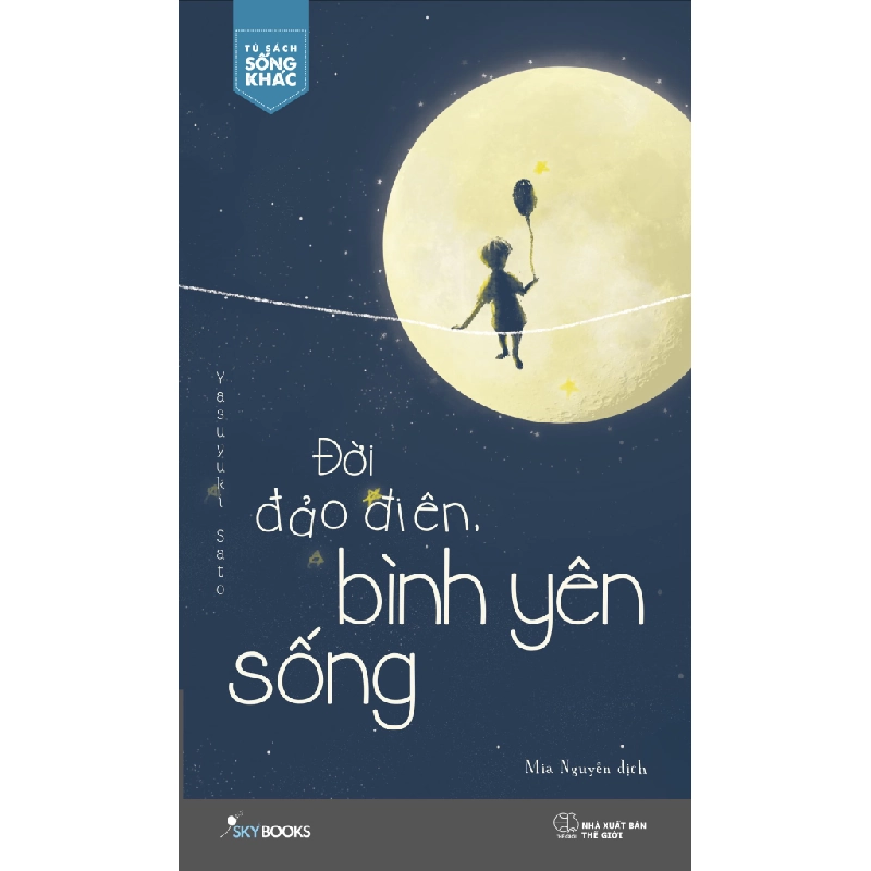 Đời Đảo Điên, Bình Yên Sống - Yasuyuki Sato ASB.PO Oreka Blogmeo 230225 394349