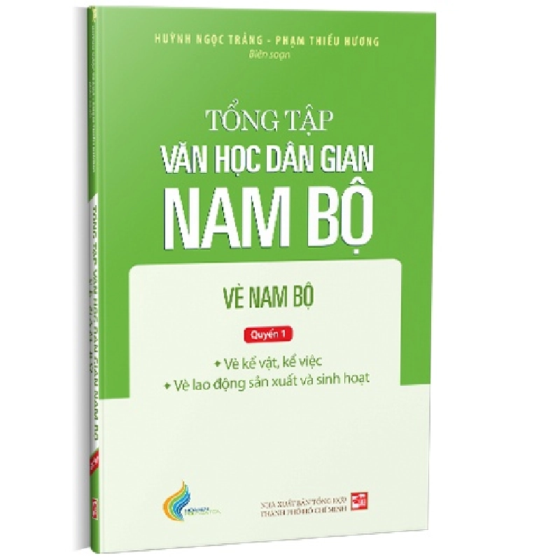 Tập III: Quyển 1 - Tổng tập văn học dân gian Nam Bộ - Vè Nam Bộ mới 100% Huỳnh Ngọc Trảng - Phạm Thiếu Hương 2022 HCM.PO 178360