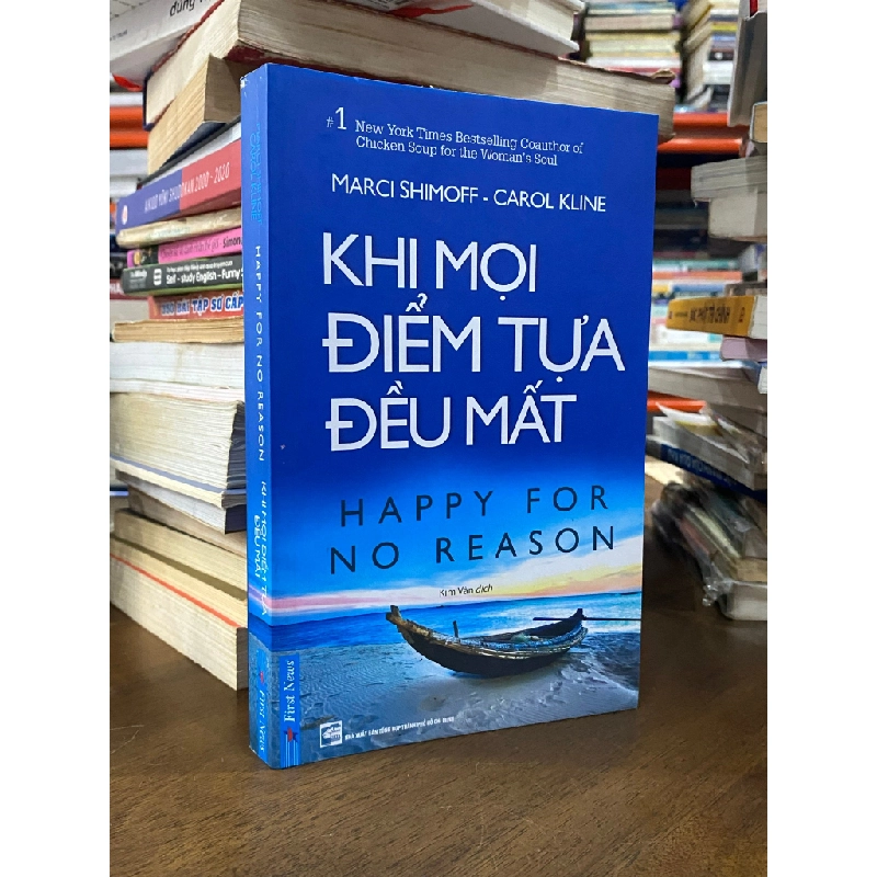 KHI MỌI ĐIỂM TỰA ĐỀU MẤT - MARCI SHIMOFF & CAROL KLINE 138916