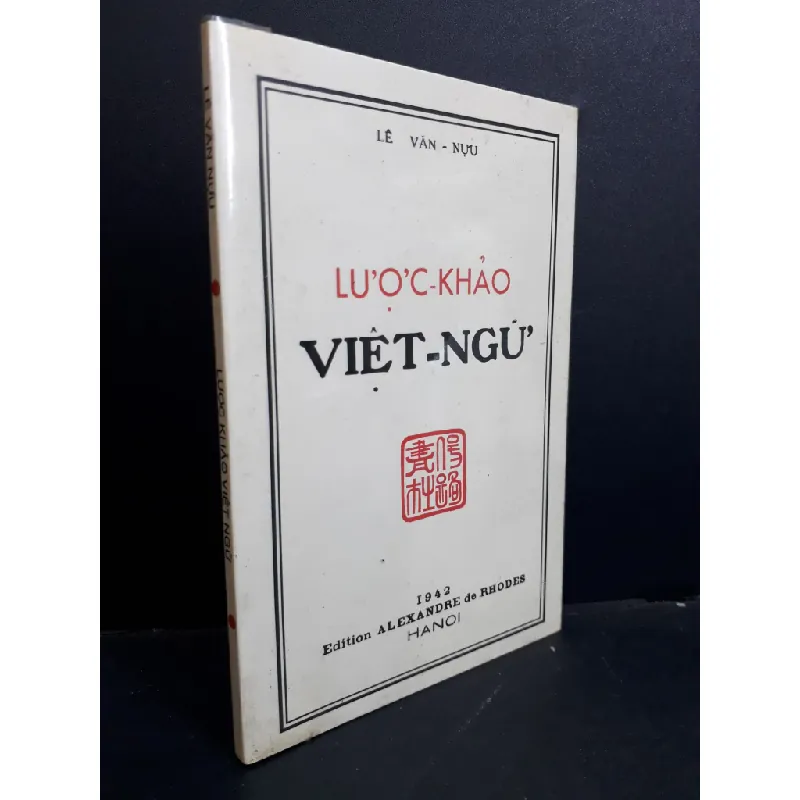 [Sách Cũ SCGR] Lược khảo Việt ngữ mới 90% bẩn bìa HCM2811 Lê Văn Nựu LỊCH SỬ - CHÍNH TRỊ - TRIẾT HỌC 680628