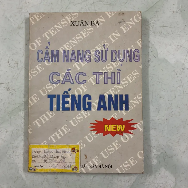 Cẩm nang sử dụng các thì tiếng Anh - Xuân Bá 1005356