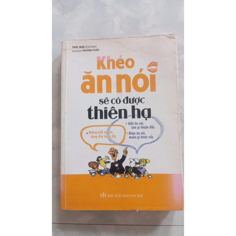 Khéo ăn khéo nói có được thiên hạ 530843