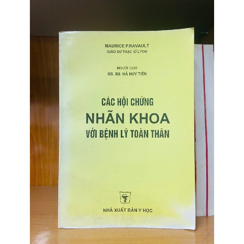 Các hội chứng Nhãn khoa với bệnh lý toàn thân - GIÁO TRÌNH, CHUYÊN MÔN - VAVO2011-73 702332