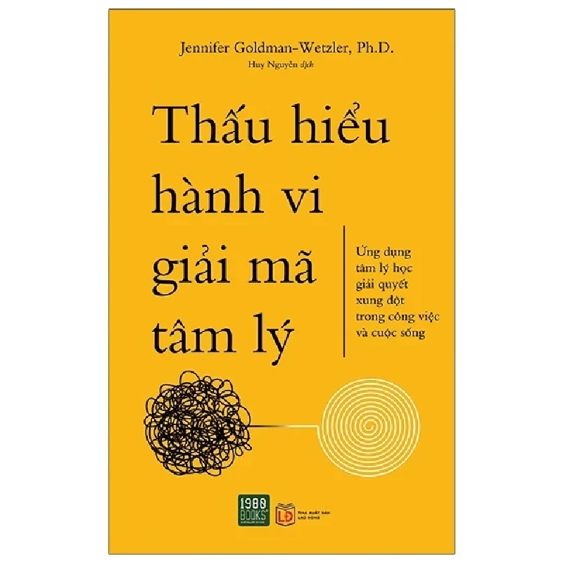 Thấu Hiểu Hành Vi Giải Mã Tâm Lý - Jennifer Goldman Wetzler, Ph.D. 281064