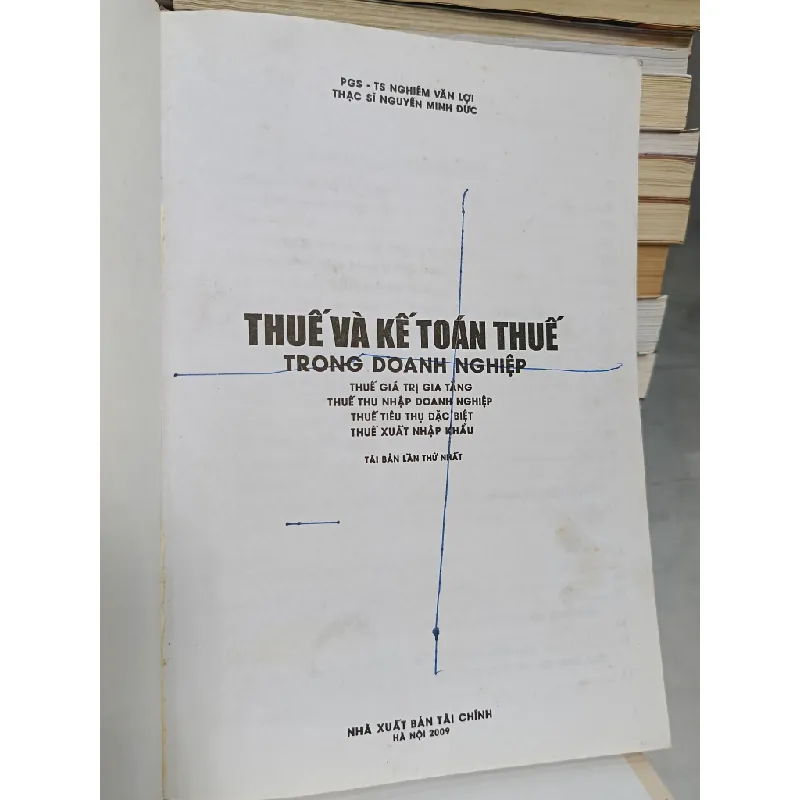 Thuế và kế toán thuế trong doanh nghiệp - PGS.TS. Nghiêm Văn Lợi & TS. Nguyễn Minh Đức 688009