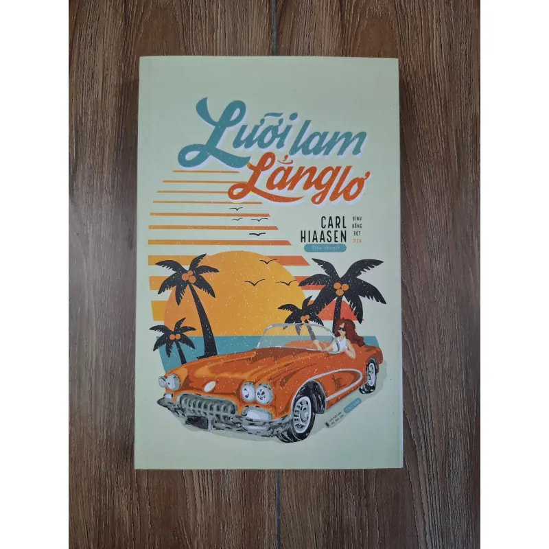 Lưỡi lam lẳng lơ - Carl Hiaasen - Tiểu thuyết / Trào phúng 781025