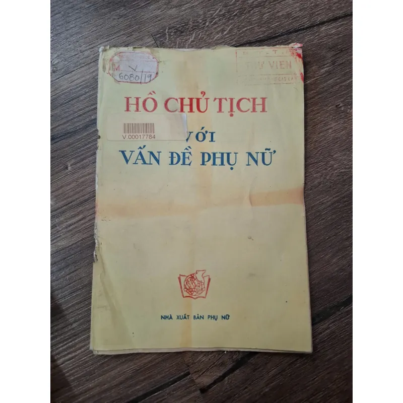 Hồ Chủ Tịch với vấn đề phụ nữ - Hồ Chủ Tịch 710103