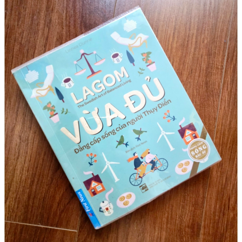 LAGOM VỪA ĐỦ - Đẳng cấp sống của người Thụy Điển 308992