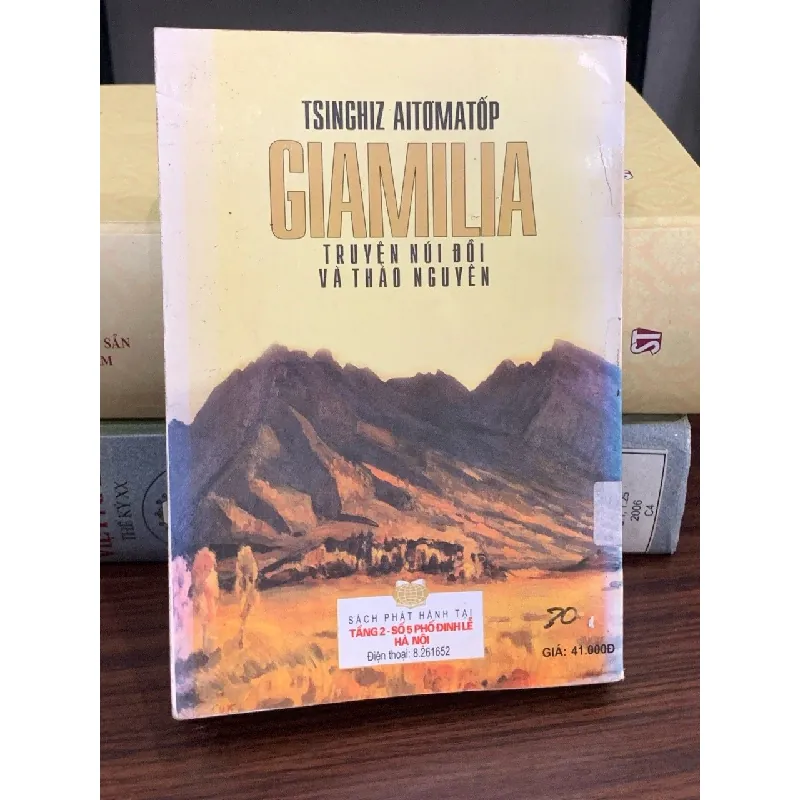 Giamila: Truyện núi đồi và thảo nguyên – Tsinghiz Aitơmatốp 594086