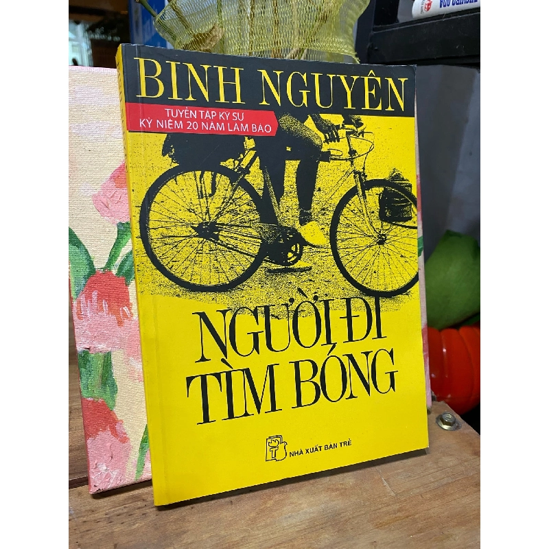 Người Đi Tìm Bóng - Binh Nguyên 199453