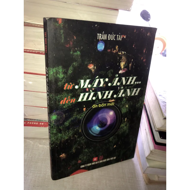 Từ máy ảnh đến hình ảnh (ấn bản mới) 778326