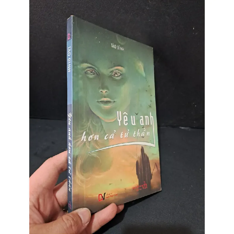 [Sách Cũ SCGR] Yêu anh hơn cả tử thần mới 80% bẩn bìa, ố, có chữ ký trang đầu 2008 Tào Đình HCM1604 VĂN HỌC 675857