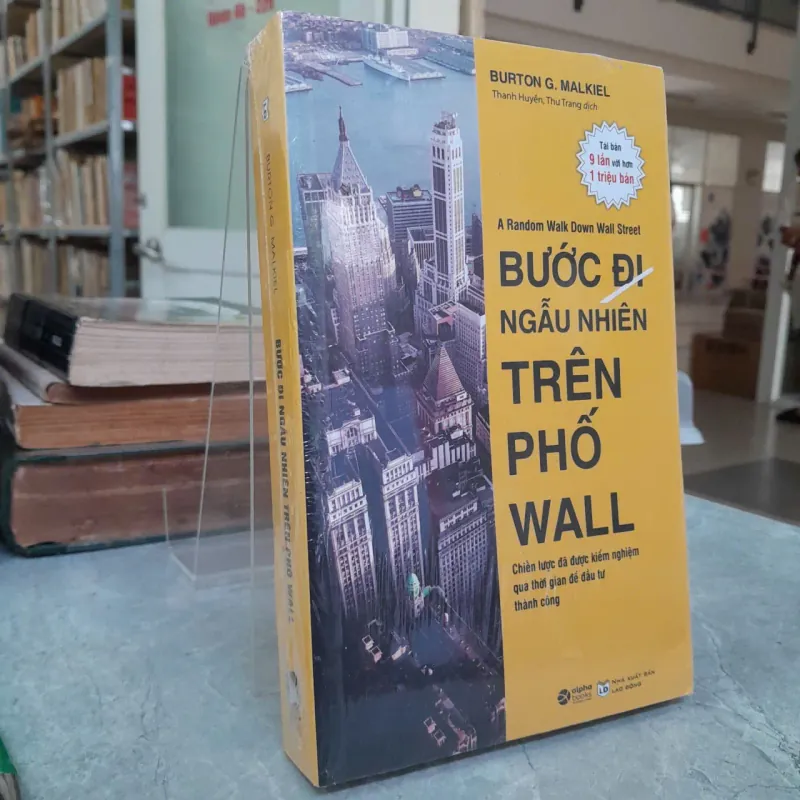 BƯỚC ĐI NGẪU NHIÊN TRÊN PHỐ WALL - BURTON G. MALKIEL 747733