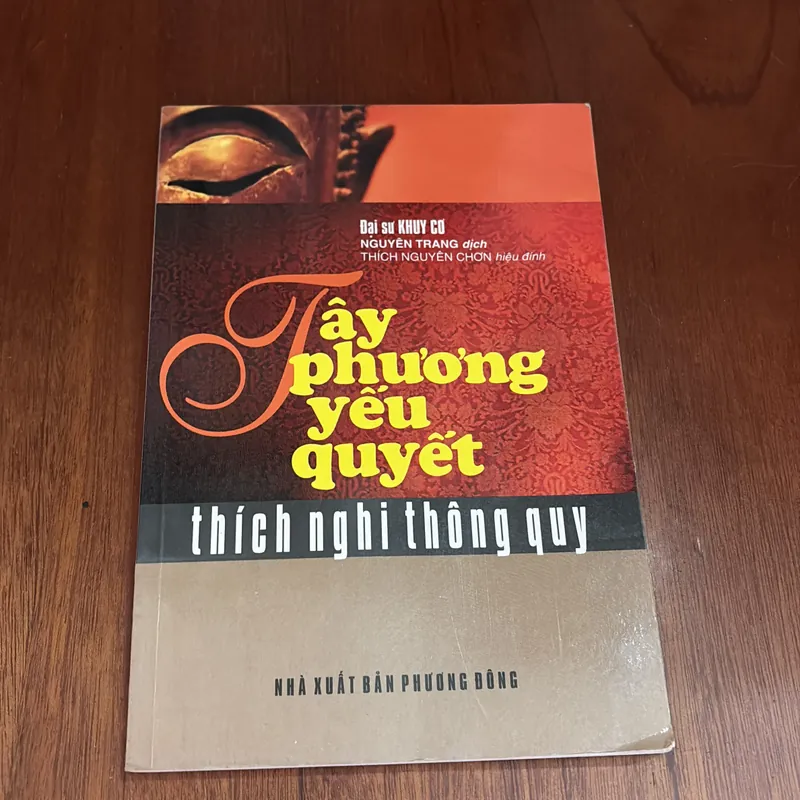 II Sách Phật Giáo: Tây Phương Yếu Quyết _ Thích Nghi Thông Quy - Đại Sư Khuy Cơ - 2007 589758