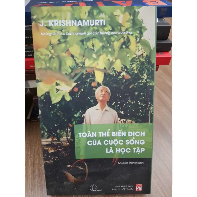 Toàn thể biến dịch của cuộc sống là học tập - J. Krishnamurti - Triết học/Giáo dục 693846