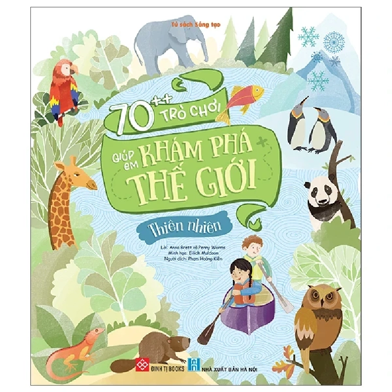 70++ Trò Chơi Giúp Em Khám Phá Thế Giới - Thiên Nhiên - Anna Brett, Eilidh Muldoon 454375