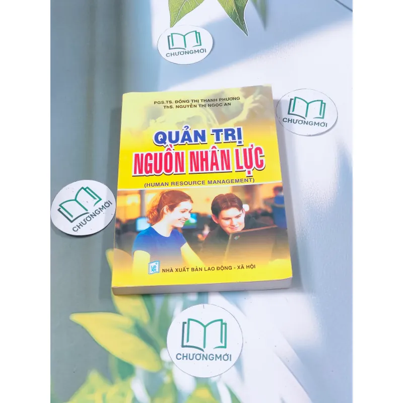 Quản trị nguồn nhân lực - PGS TS Đồng Thị Thanh Phương 688536