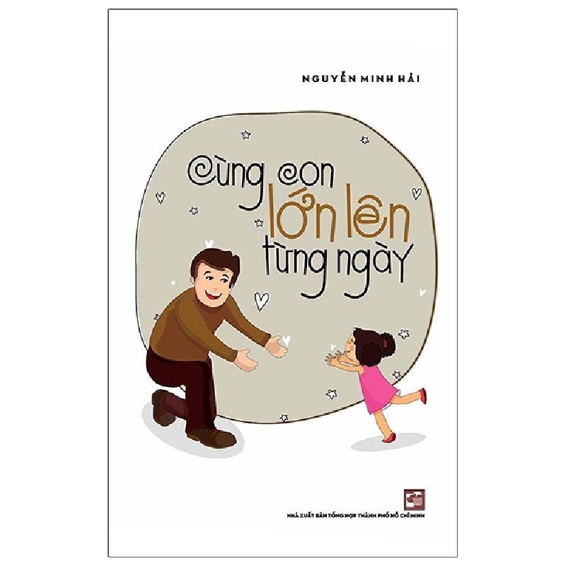 Cùng Con Lớn Lên Từng Ngày - Nguyễn Minh Hải 160691