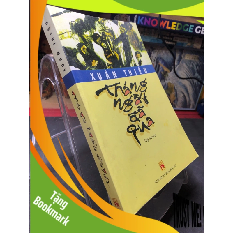(TẶNG BOOKMARK) Tháng ngày đã qua 2005 mới 70% ố bẩn nhẹ Xuân Thiều RBK0906 SÁCH VĂN HỌC 952741