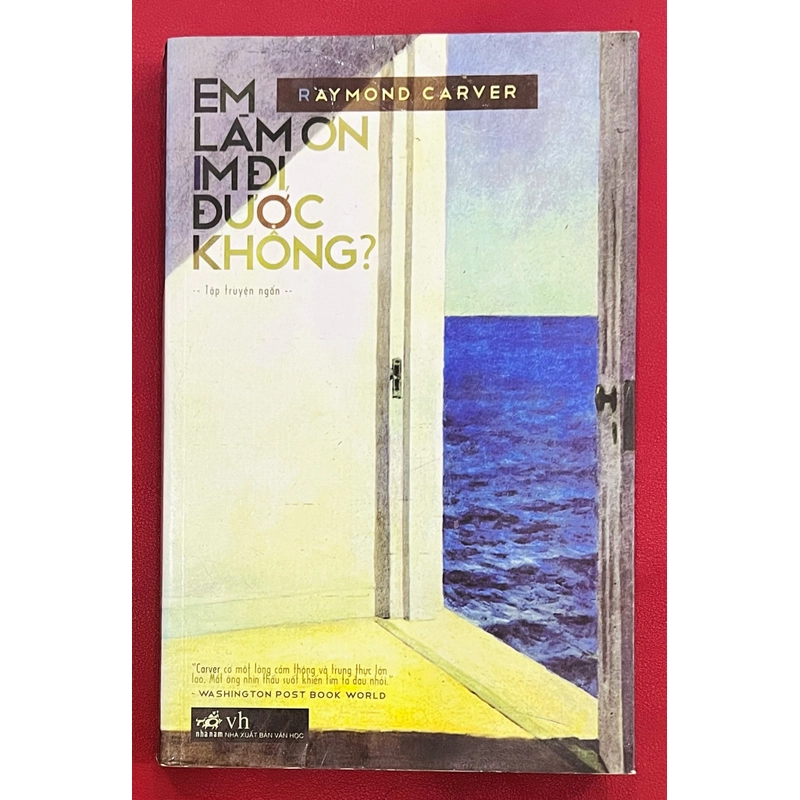 Em Làm Ơn Im Đi Được Không - Raymond Carver 315818