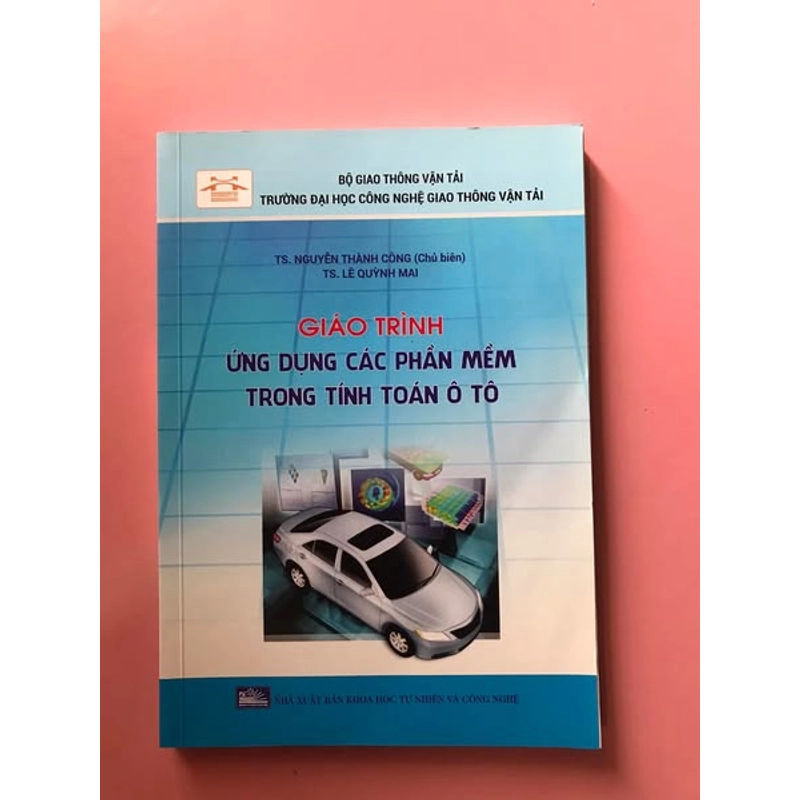 GIÁO TRÌNH ỨNG DỤNG CÁC PHẦN MỀM TRONG TÍNH TOÁN Ô TÔ 466339