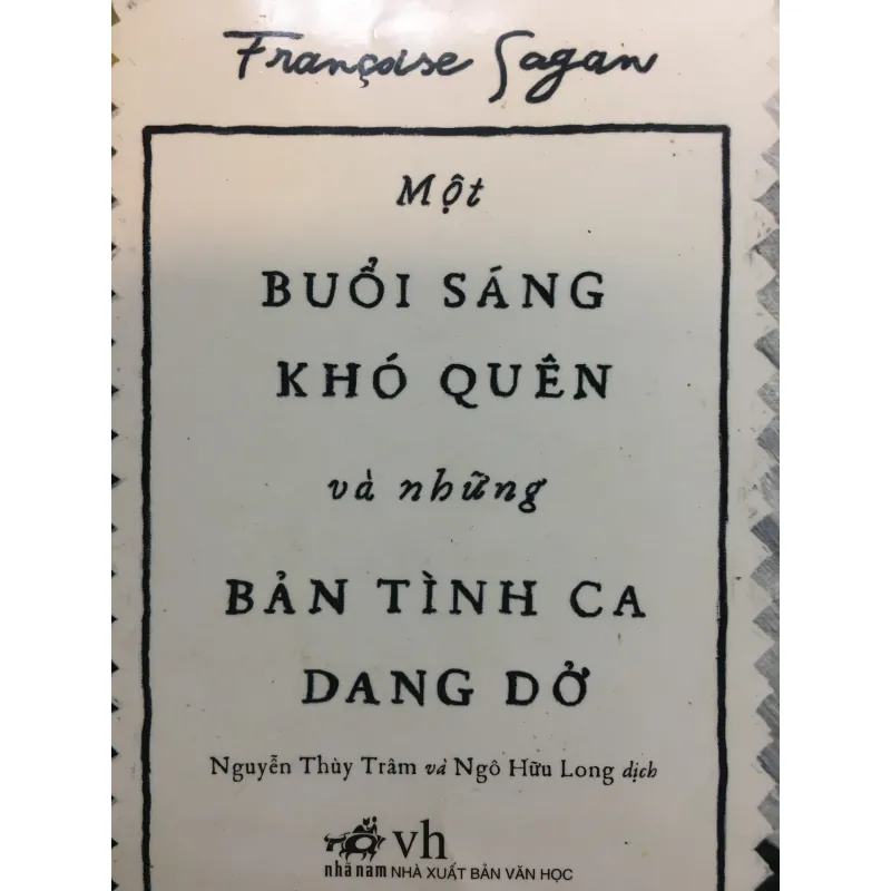 [TRUYỆN NGẮN] Một buổi sáng khó quên và những Bản tình ca dang dở - Francoise Sagan 589104