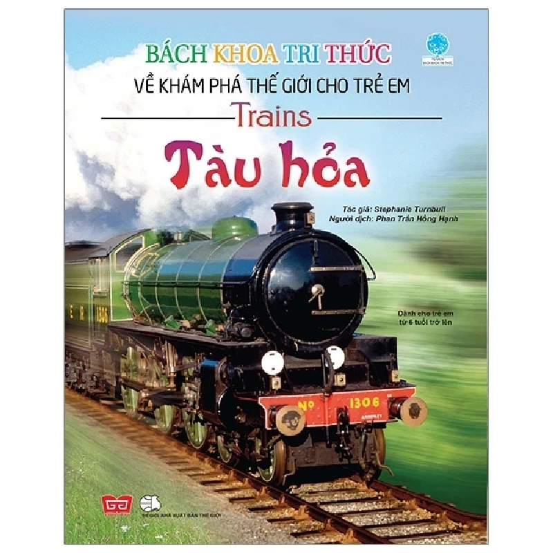 Bách Khoa Tri Thức Về Khám Phá Thế Giới Cho Trẻ Em - Tàu Hỏa - Stephanie Turnbull 284064