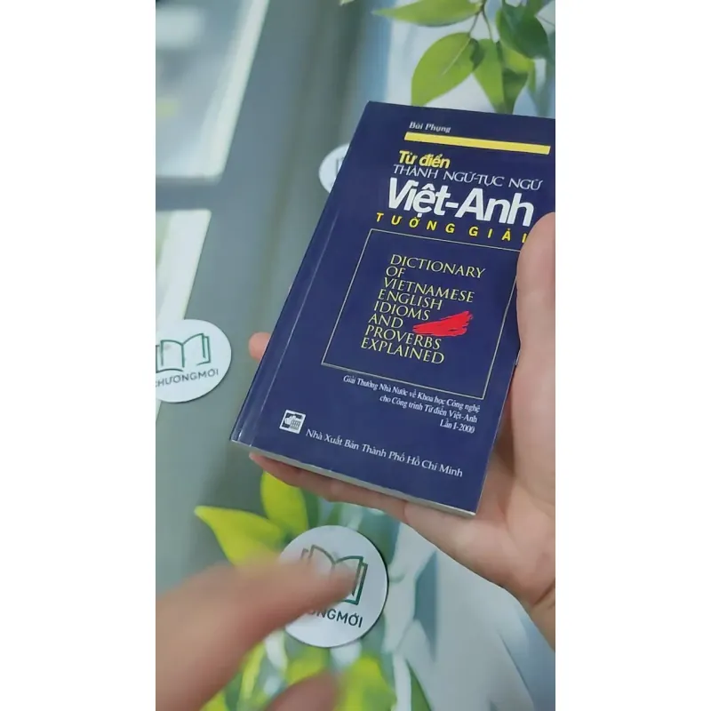 Từ Điển Thành Ngữ - Tục Ngữ Việt - Anh Tường Giải 727292
