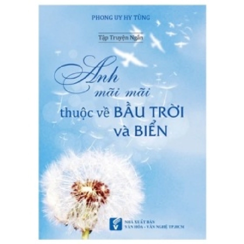Anh Mãi Mãi Thuộc Về Bầu Trời Và Biển - Phong Uy Hy Tùng 402547
