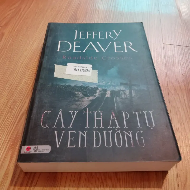 Cây thập tự ven đường - Jeffery Deaver 752348