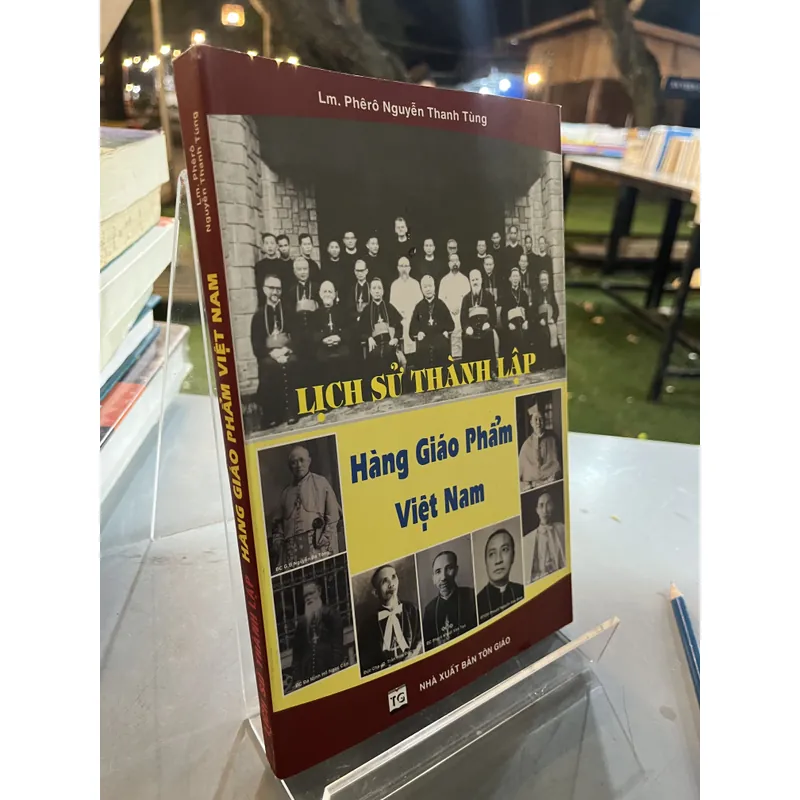 LỊCH SỬ THÀNH LẬP HÀNG GIÁO PHẨM VIỆT NAM - NGUYỄN THANH TÙNG 731324