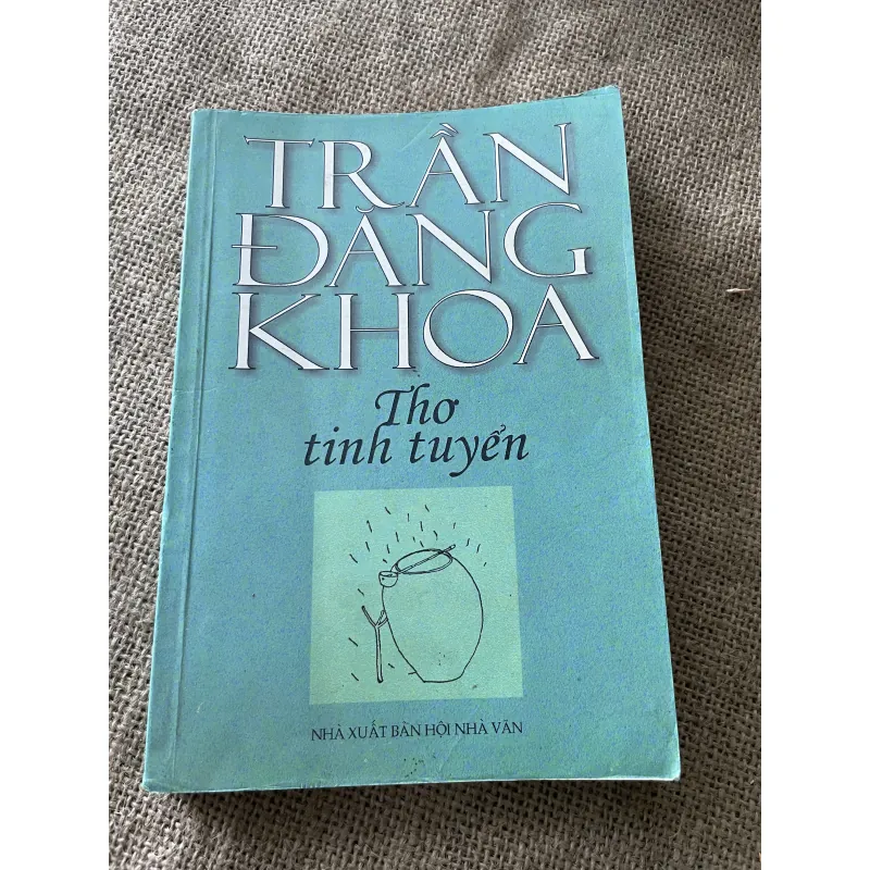 TRẦN ĐĂNG KHOA - thơ tinh tuyển  796880