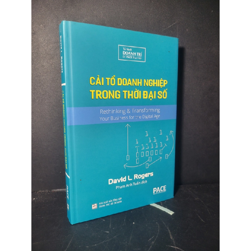 Cải tổ doanh nghiệp trong thời đại số (bìa cứng) 2018 mới 90% bẩn bìa David L. Rogers HCM0906 MARKETING KINH DOANH 471240