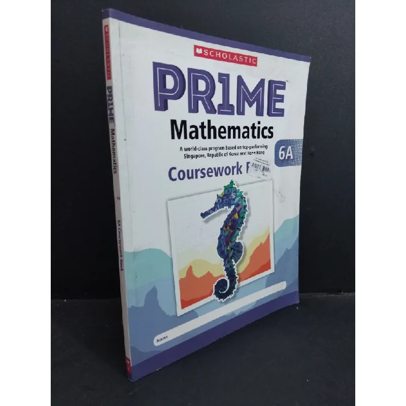 Pr1me mathematics 6A coursework book mới 90% bẩn bìa, ố nhẹ HCM2811 Scholastic HỌC NGOẠI NGỮ 356606