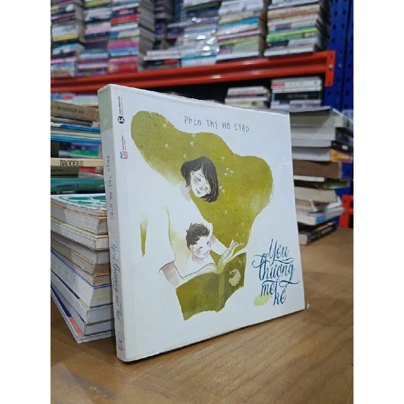 Yêu thương mẹ kể - Phan Thị Hồ Điệp 601614