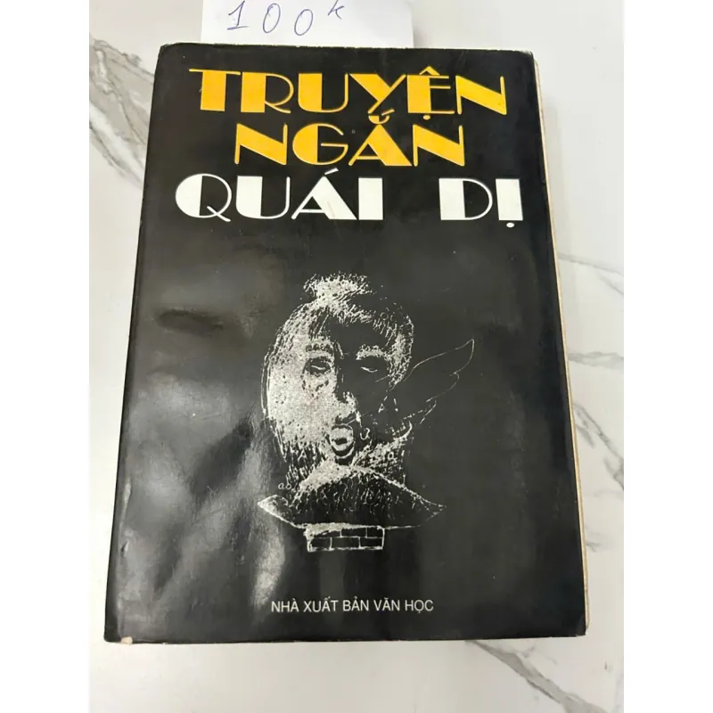 Truyện Ngắn Quái Dị - Tuyển tập (NXB Văn Học) 605673