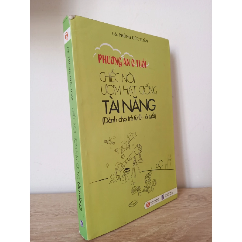 [Phiên Chợ Sách Cũ] Phương Án 0 Tuổi - Chiếc Nôi Ươm Hạt Giống Tài Năng (Dành Cho Trẻ Từ 0-6 Tuổi) - GS. Phùng Đức Toàn 2012 ASB Oreka-Blogmeo120125 516769