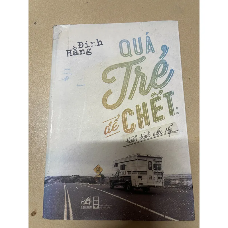 Quá trẻ để chết - Đinh Hằng (Hành trình nước Mỹ) - c43 675145