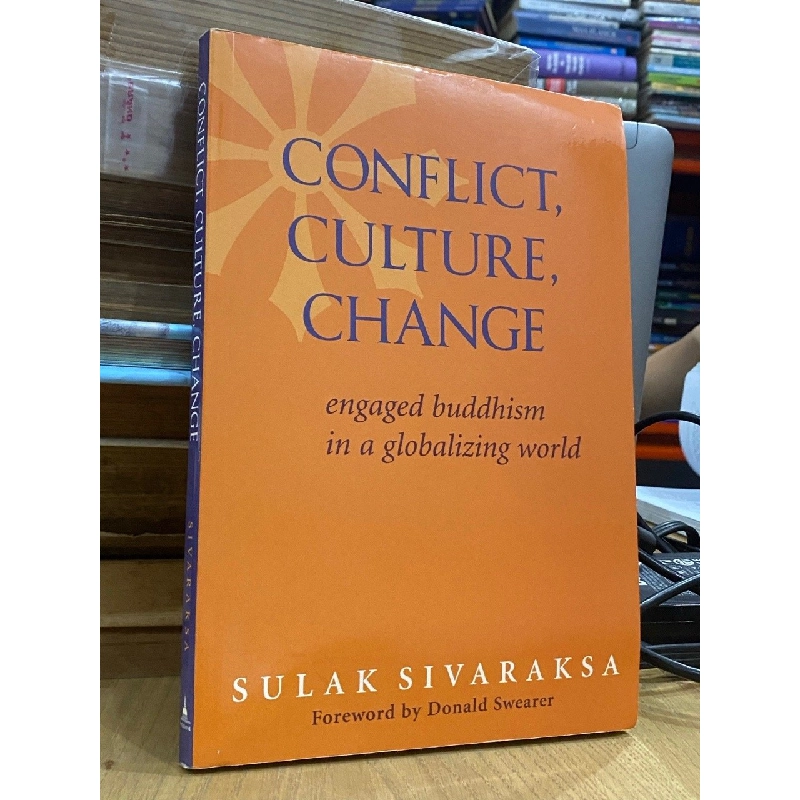 Conflict, Culture, Change - Sulak Sivaraksa 527938