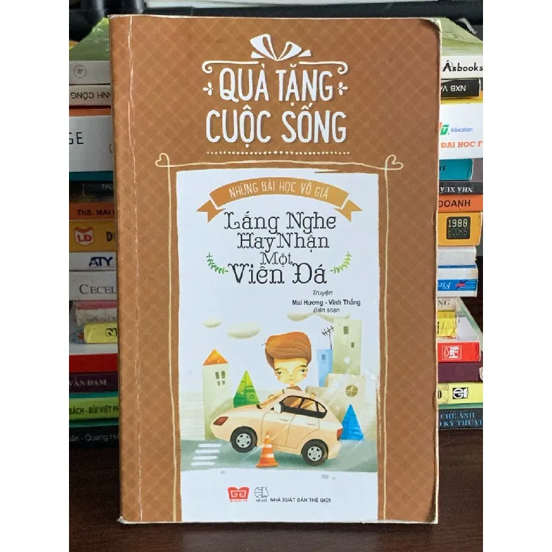 Những bài học vô giá – Lắng nghe hay nhận một viên đá – Mai Hương, Vĩnh Thắng 563549